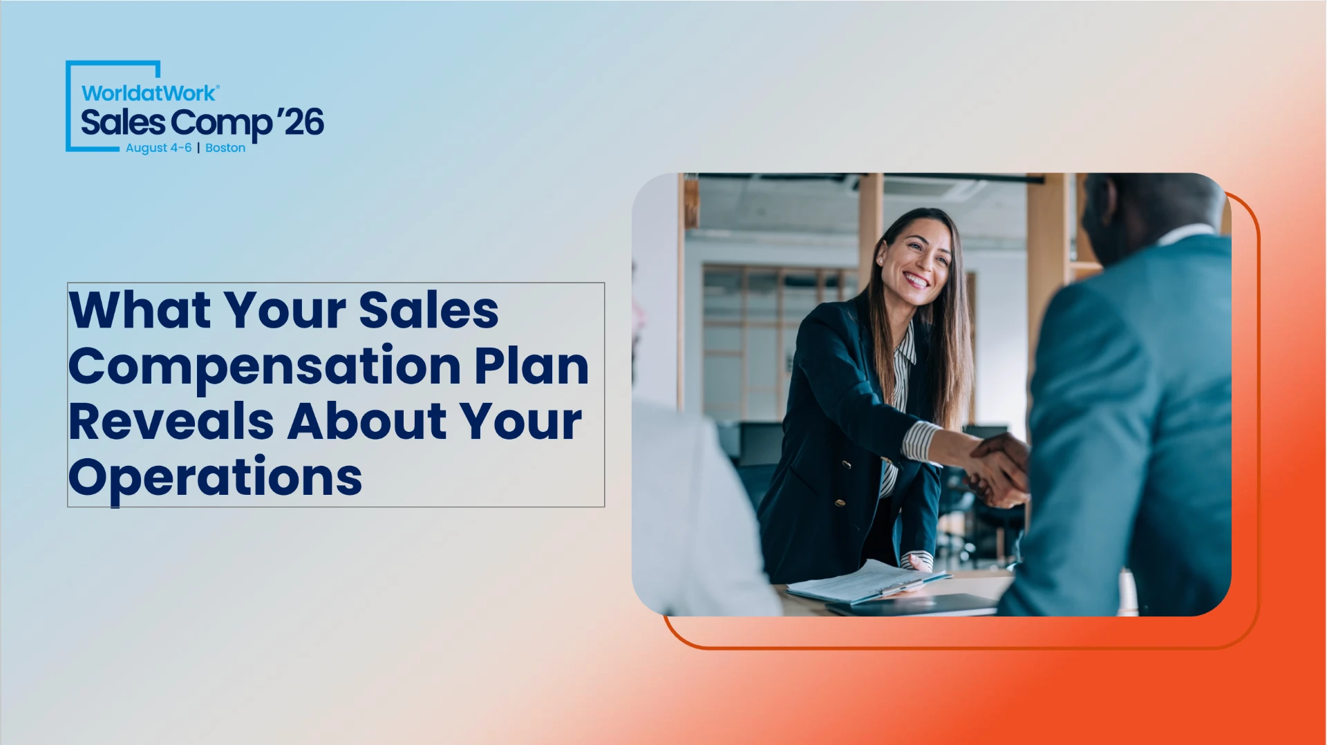 WorldatWork Sales Comp '26 session cover: What Your Sales Compensation Plan Reveals About Your Operations.